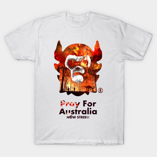 Pray For Australia NOW STREET T-Shirt by NOW STREET